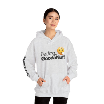 Feeling GoodaNuff Unisex Hoodie