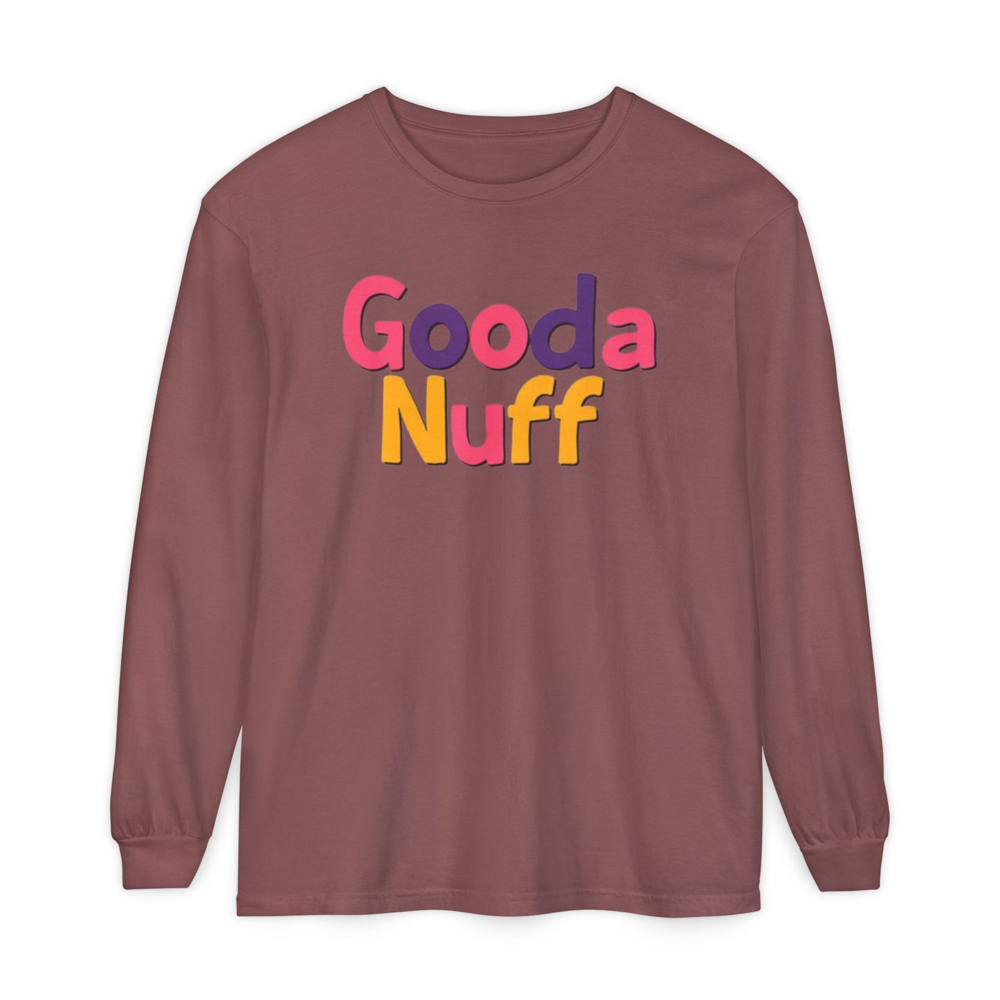 GoodaNuff Unisex Long Sleeve Tee