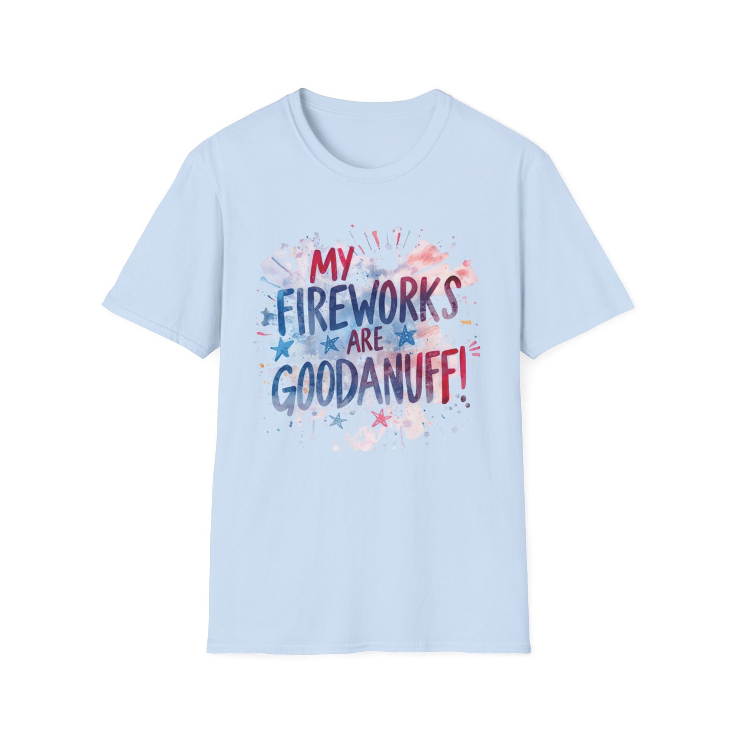 My Fireworks are GoodaNuff Unisex Softstyle T-Shirt