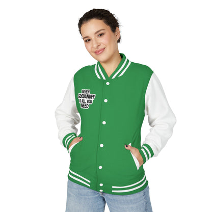 When GoodaNuff is all you Need Unisex Letterman Jacket