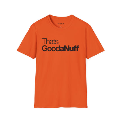That's GoodaNuff Unisex Classic T-Shirt