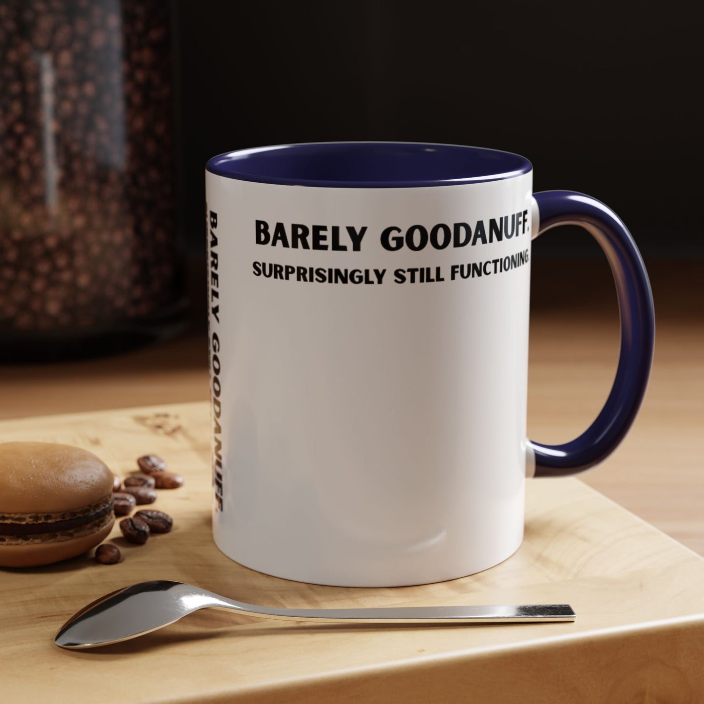 Barely GoodaNuff. Surprisingly Still Functioning Coffee Mug