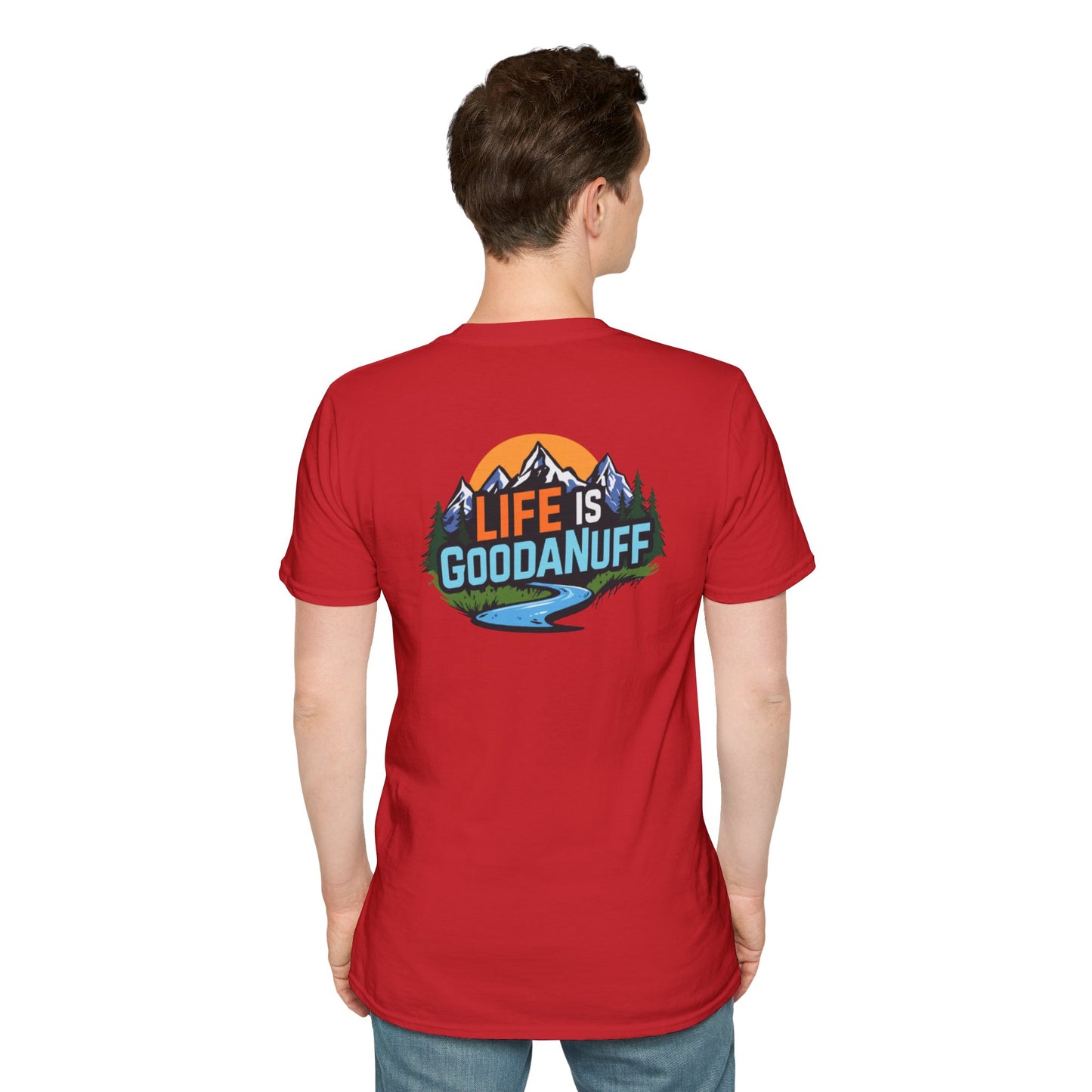 Life is GoodaNuff Unisex Softstyle T-Shirt