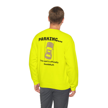 Parking...This spot is Officially GoodaNuff Unisex Crewneck