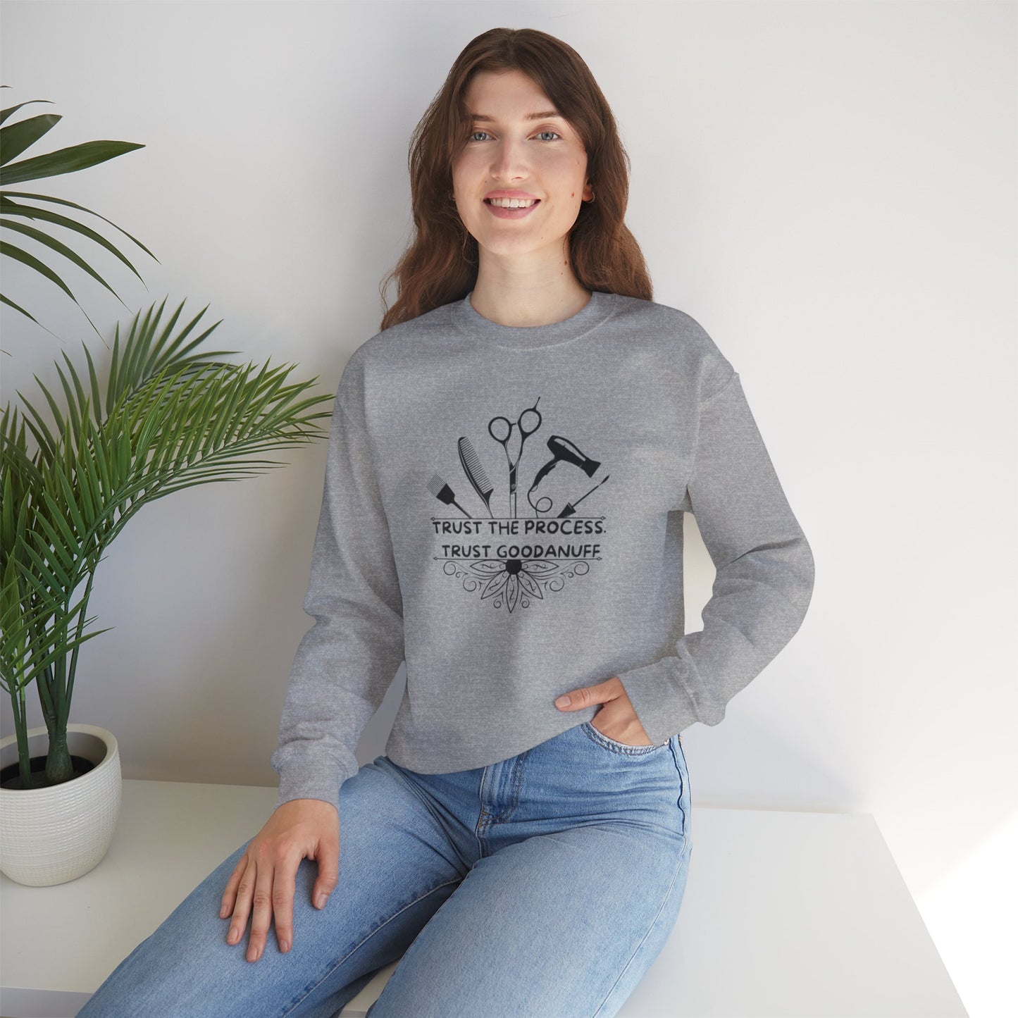 Trust the Process. Trust GoodaNuff Unisex Crewneck