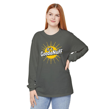 It's GoodaNuff Unisex Long Sleeve Tee