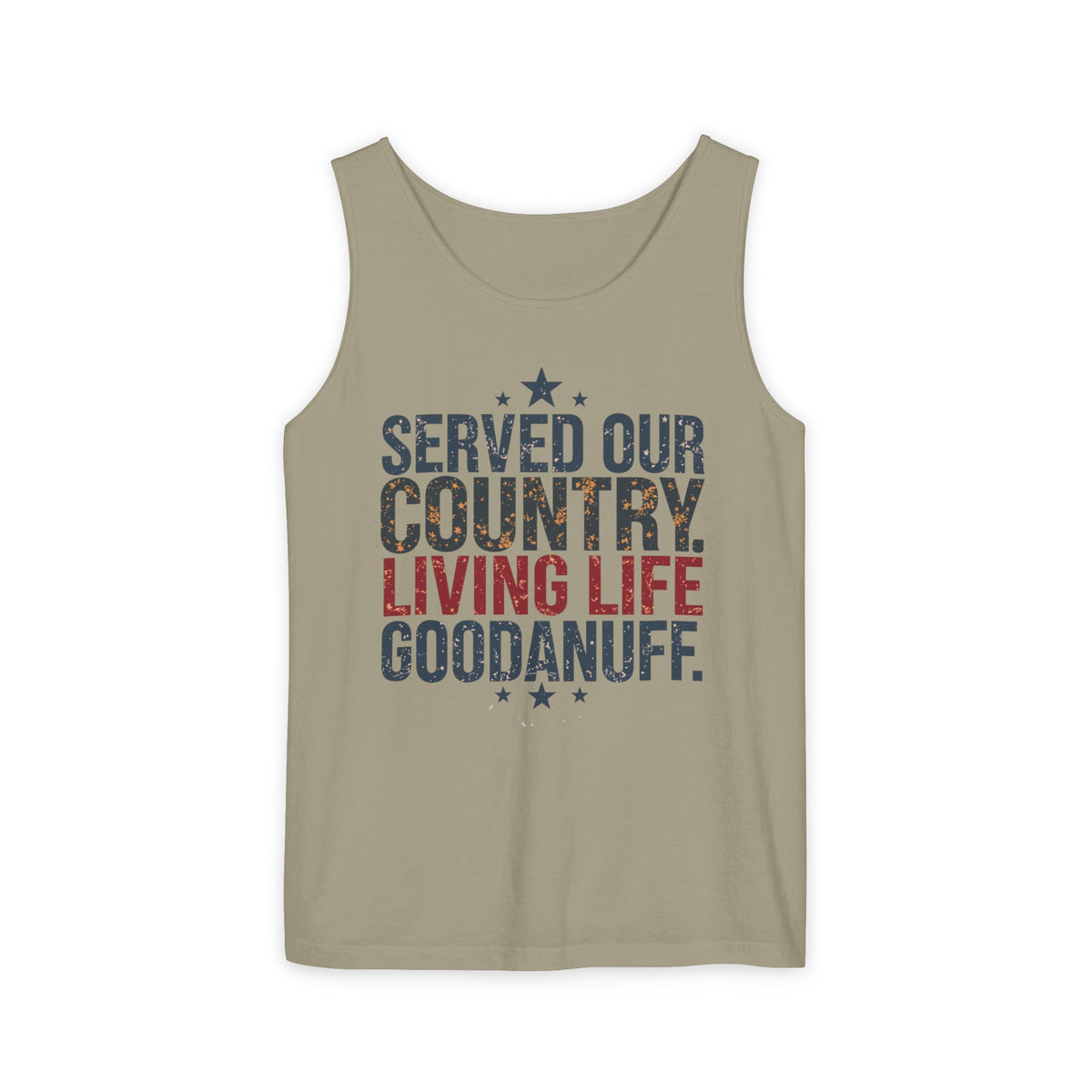Served Our Country. Living Life GoodaNuff. Men's Lightweight Tank Top