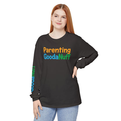 Parenting GoodaNuff Unisex Long Sleeve Tee