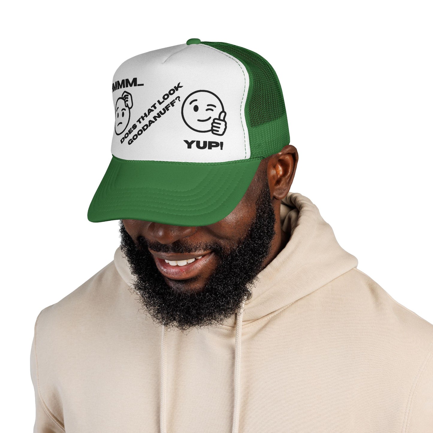 Hmmm...Does that Look GoodaNuff? Yup! Trucker Hat