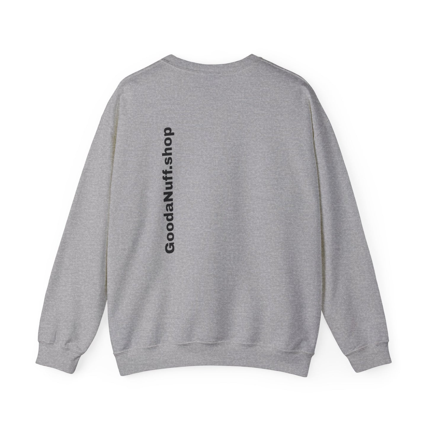 I AM Looking GoodaNuff Unisex Crewneck