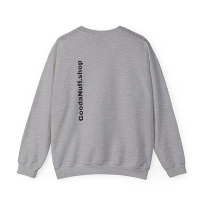I AM Looking GoodaNuff Unisex Crewneck