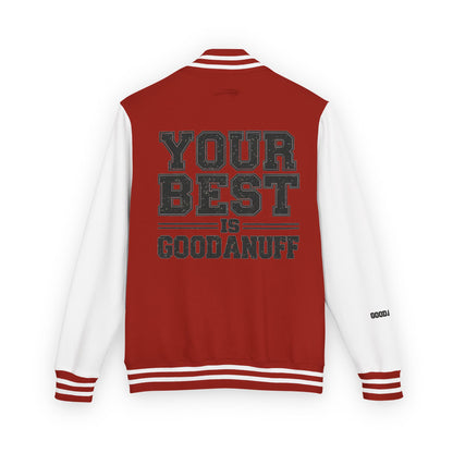 Your Best is GoodaNuff Unisex Letterman Jacket