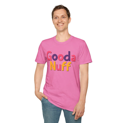 GoodaNuff Unisex Softstyle T-Shirt