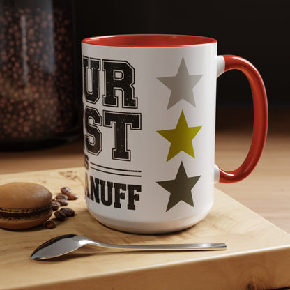 Your Best is GoodaNuff Coffee Mug