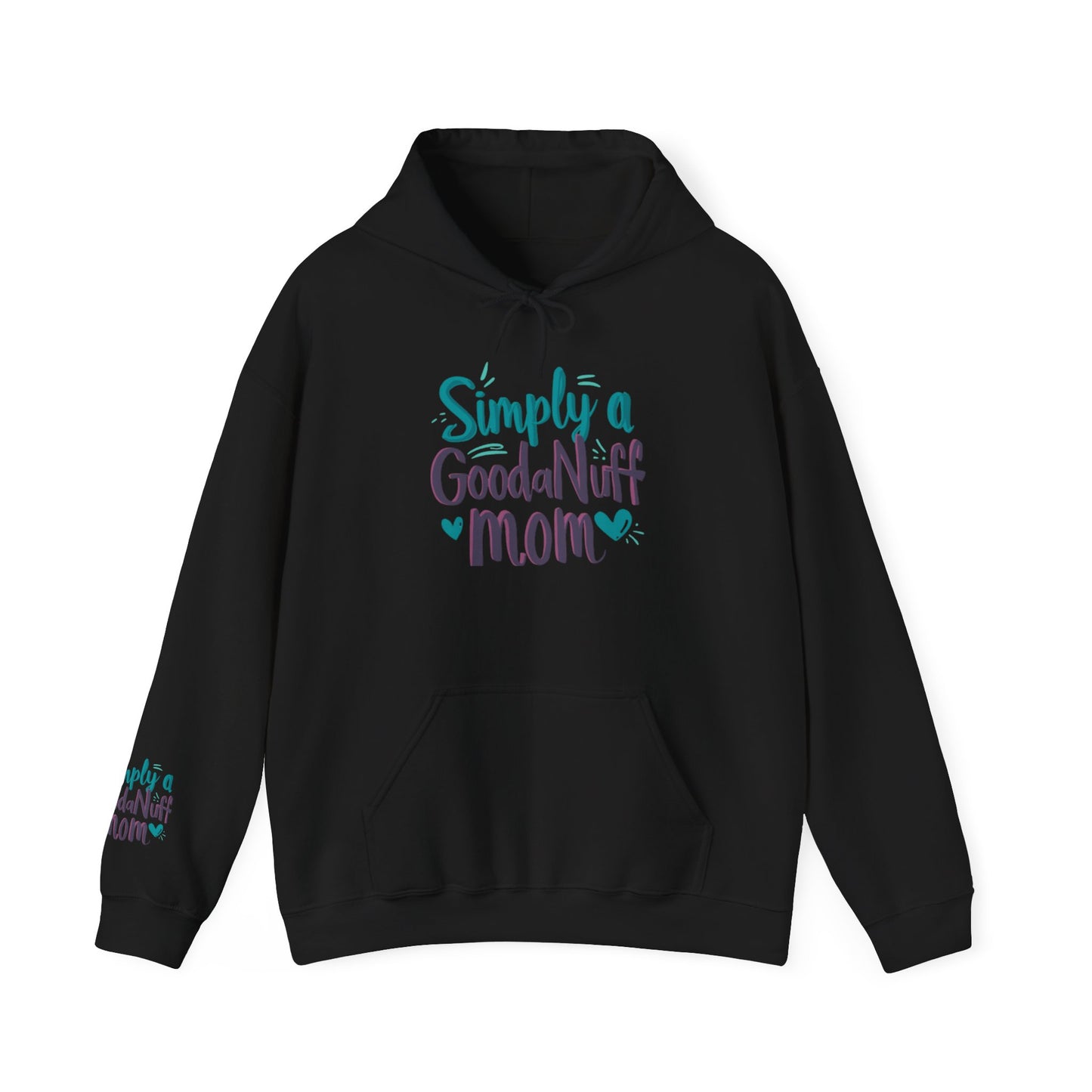 Simply a GoodaNuff Mom Unisex Hoodie