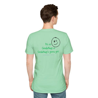 It's as GoodaNuff as GoodaNuff's gonna get! Unisex Softstyle T-Shirt