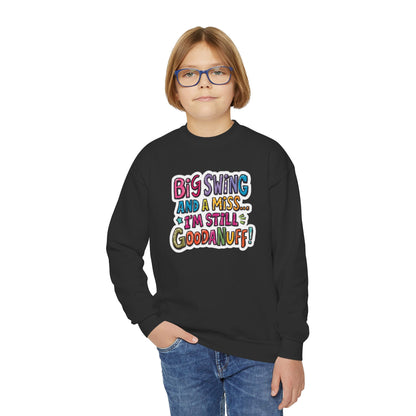Big Swing and a Miss... I'm Still GoodaNuff Unisex Youth Hoodie