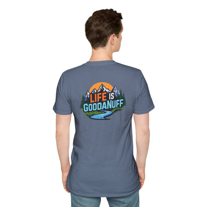 Life is GoodaNuff Unisex Softstyle T-Shirt