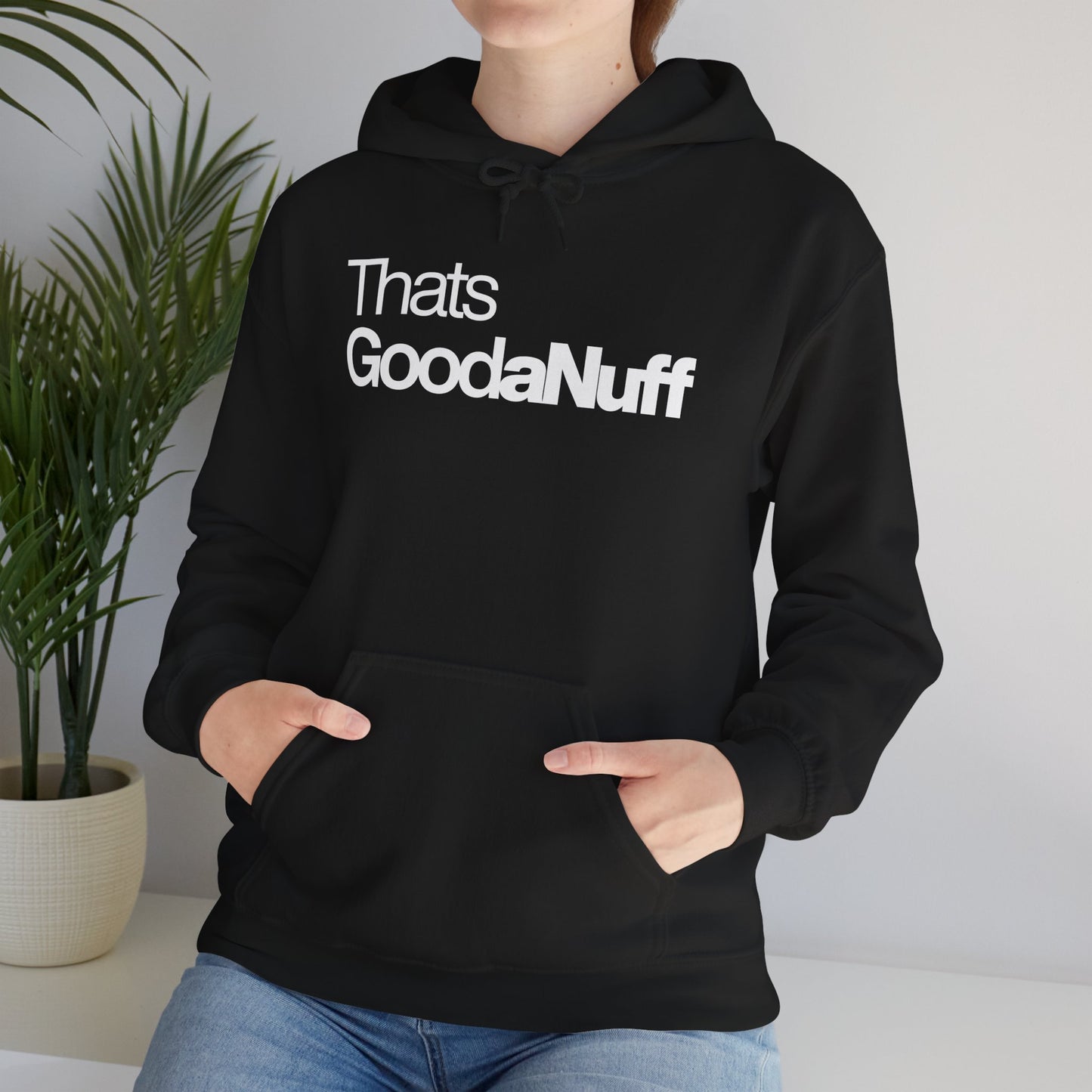 That's GoodaNuff Unisex Classic Hoodie
