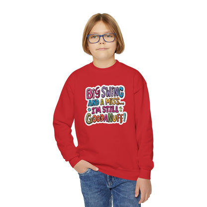 Big Swing and a Miss... I'm Still GoodaNuff Unisex Youth Hoodie