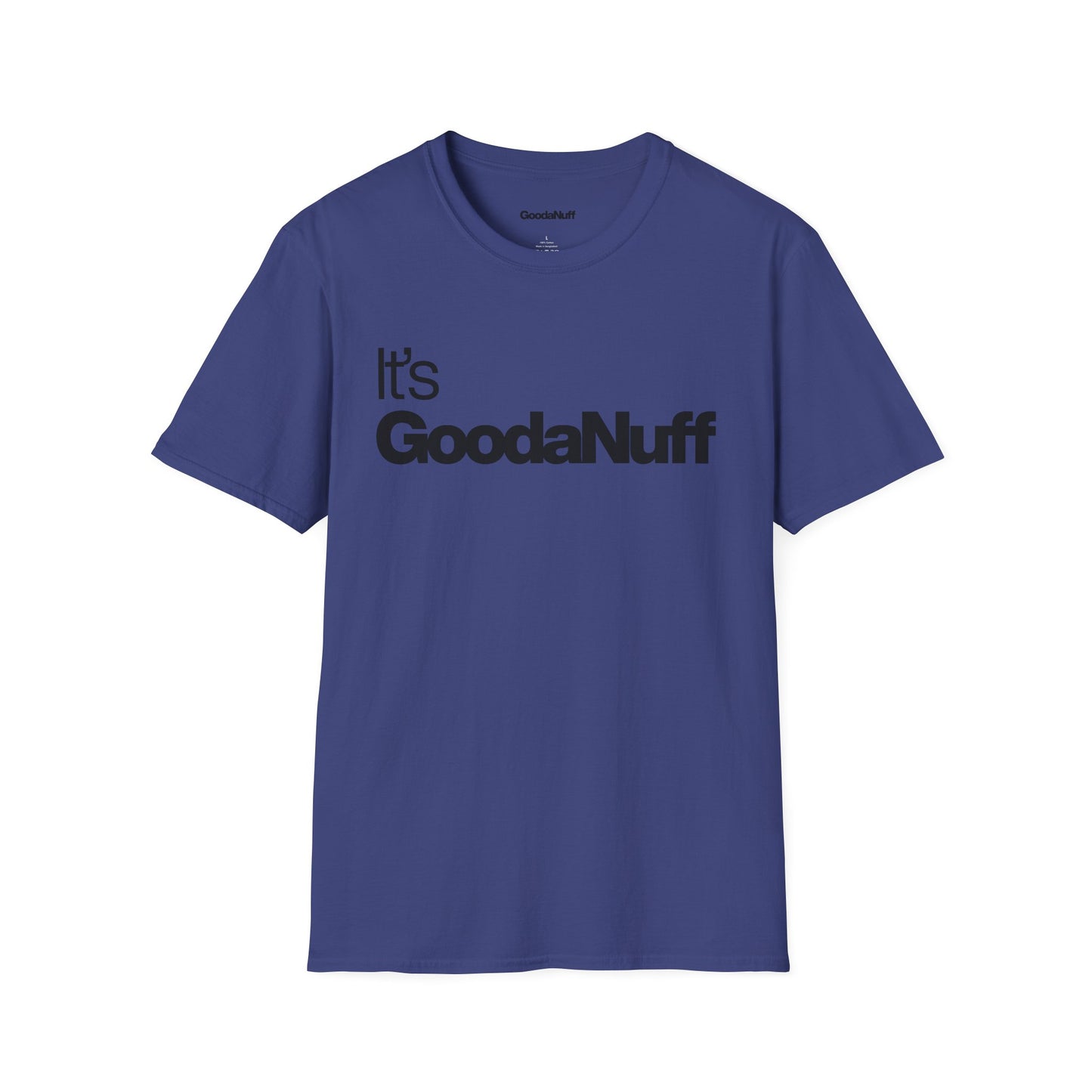 It's GoodaNuff Unisex Classic T-Shirt