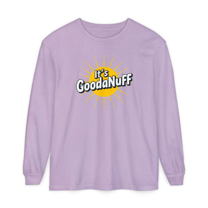 It's GoodaNuff Unisex Long Sleeve Tee