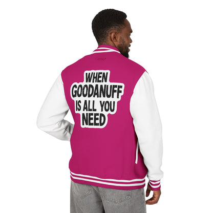 When GoodaNuff is all you Need Unisex Letterman Jacket