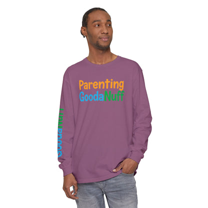 Parenting GoodaNuff Unisex Long Sleeve Tee