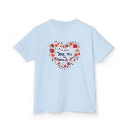 You and I Together are GoodaNuff Unisex Youth Valentines T-Shirt