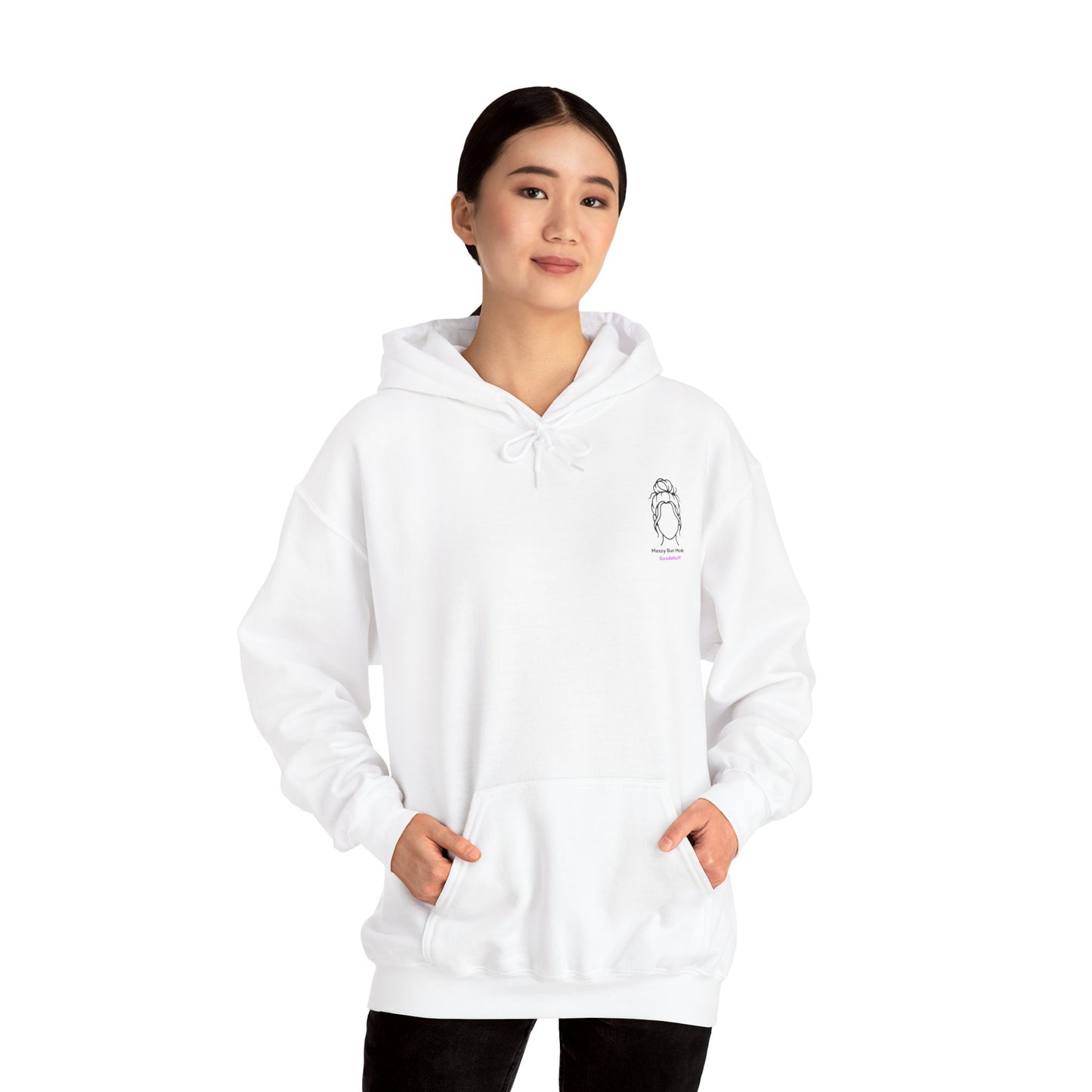 Messy Bun Mode: GoodaNuff Unisex Hoodie