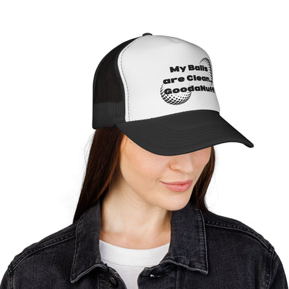 My Balls are Clean...GoodaNuff Trucker Hat