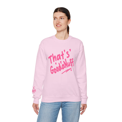 That's GoodaNuff Unisex Crewneck