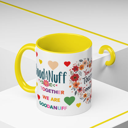 You and I Together are GoodaNuff Valentines Day Coffee Mug
