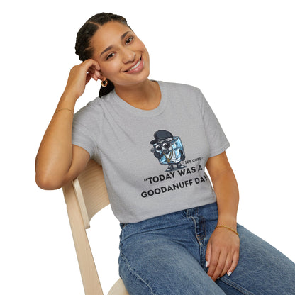 "Today was a GoodaNuff Day" Unisex Softstyle T-Shirt