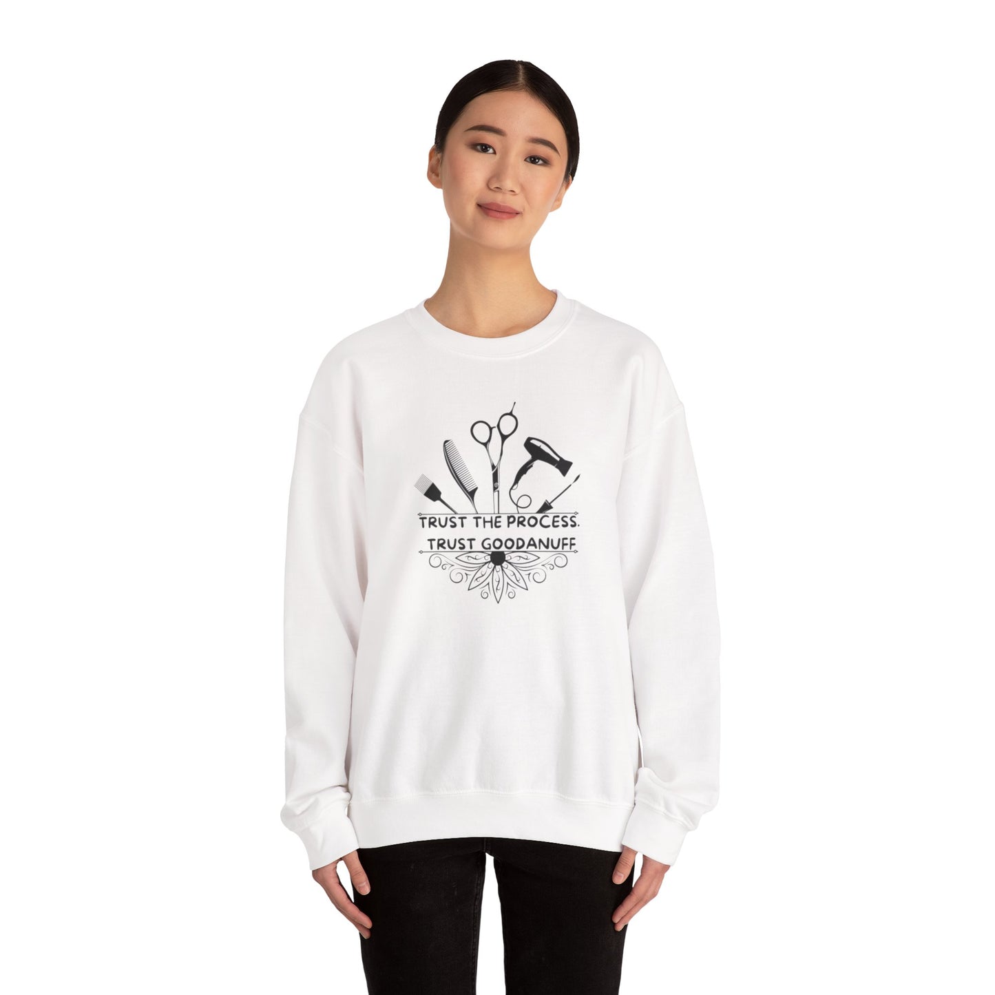 Trust the Process. Trust GoodaNuff Unisex Crewneck