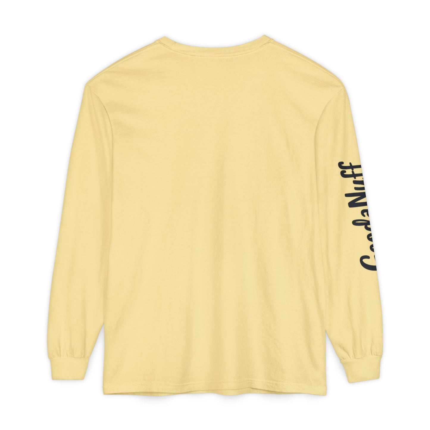 My Gift to you is...GoodaNuff Unisex Long Sleeve Tee