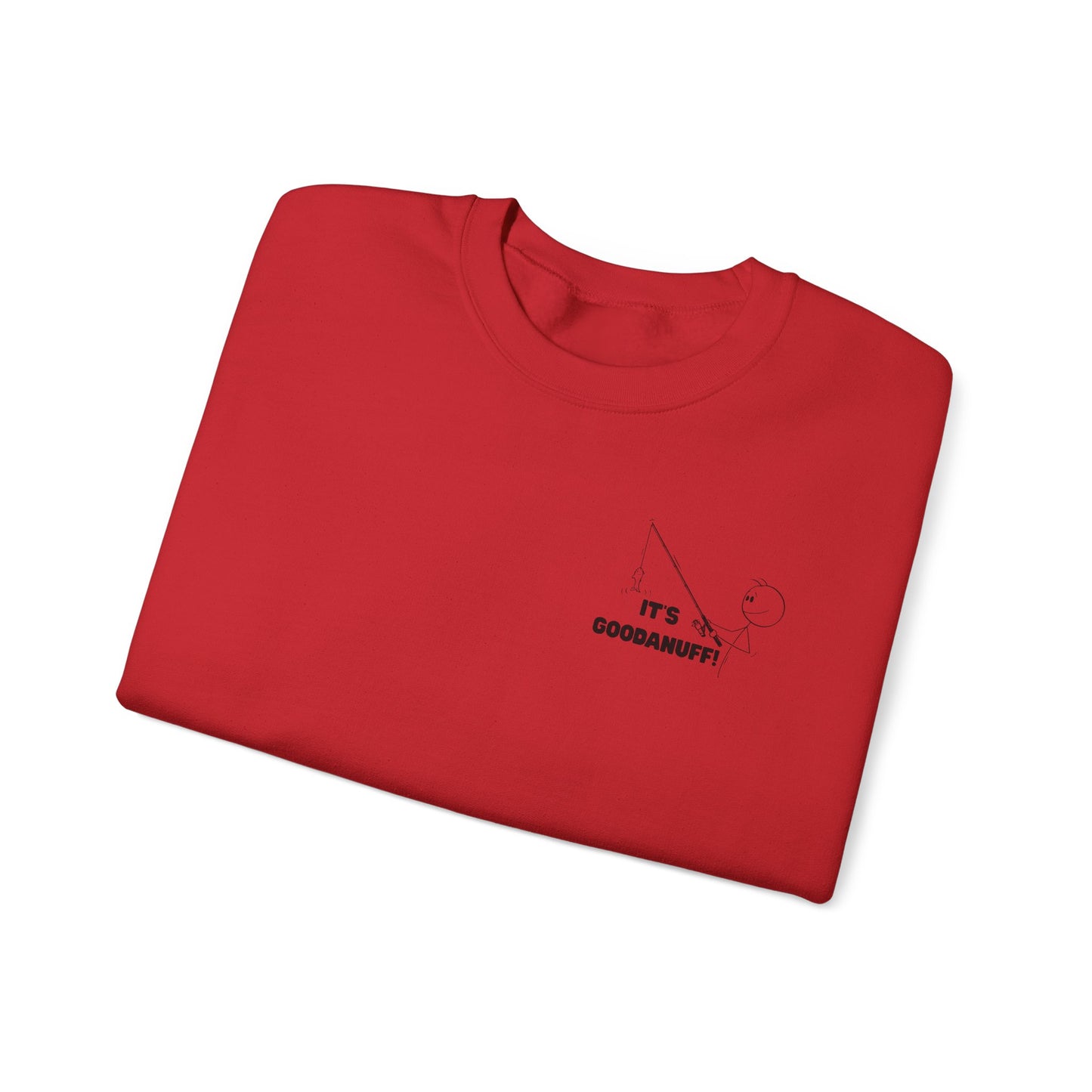 It's GoodaNuff Unisex Crewneck
