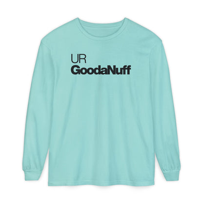 UR GoodaNuff Classic Unisex Long Sleeve Tee