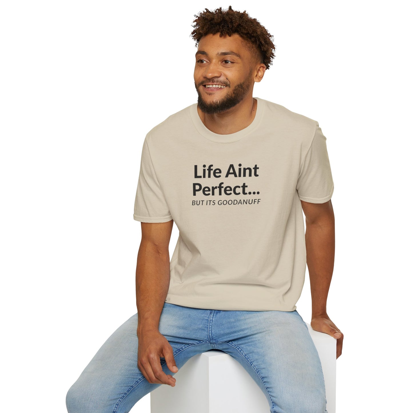 Life Ain't Perfect but It's...GoodaNuff Unisex Softstyle T-Shirt