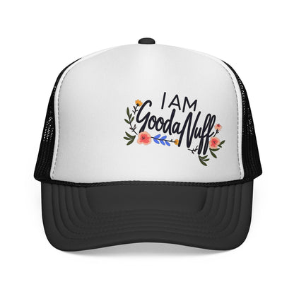 I AM GoodaNuff Trucker Hat