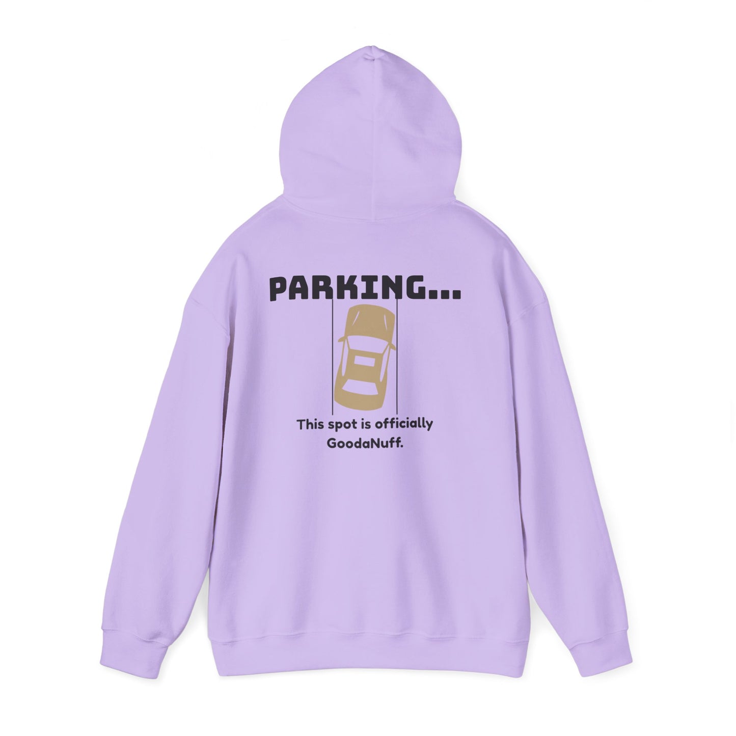 Parking...This Spot is Officially GoodaNuff Unisex Hoodie