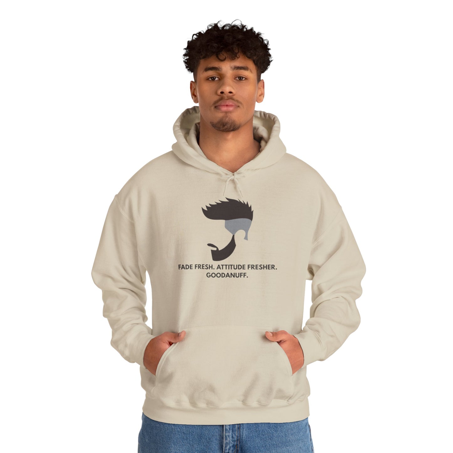 Fade Fresh. Attitude Fresher. GoodaNuff Unisex Hoodie