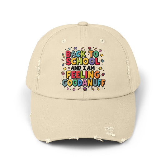 Back to School and I Am Feeling GoodaNuff Distressed Baseball Cap