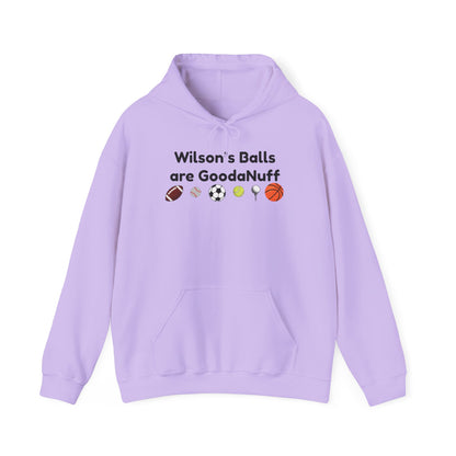 Wilson’s Balls Are GoodaNuff Hoodie