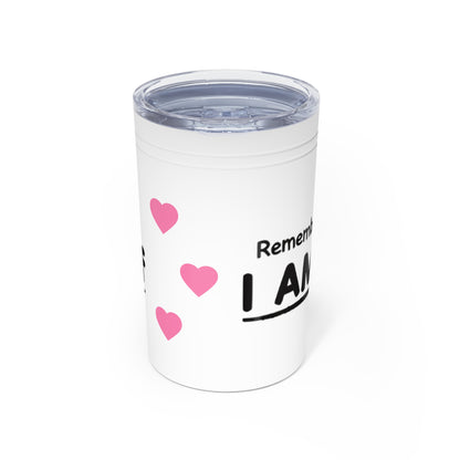 Remember to Tell Yourself that...I AM GoodaNuff Small Tumbler