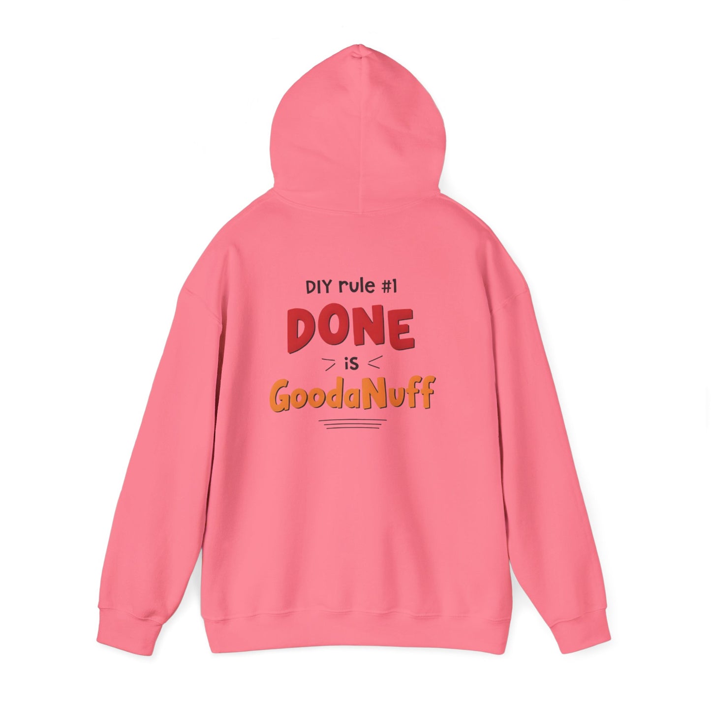 DIY rule #1 Done is GoodaNuff Unisex Hoodie
