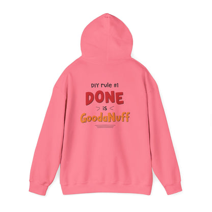 DIY rule #1 Done is GoodaNuff Unisex Hoodie