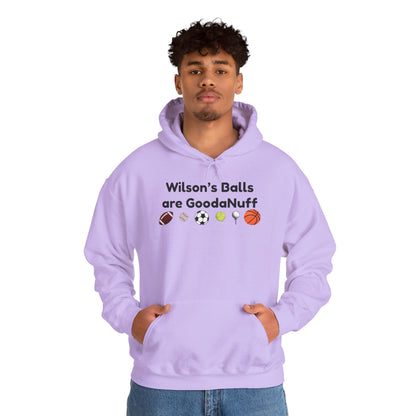 Wilson’s Balls Are GoodaNuff Hoodie