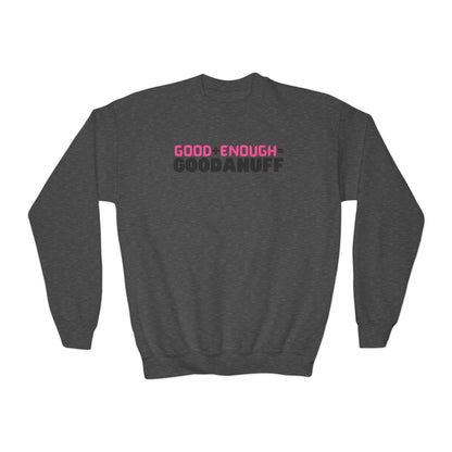 Good+Enough=GoodaNuff Unisex Youth Crewneck