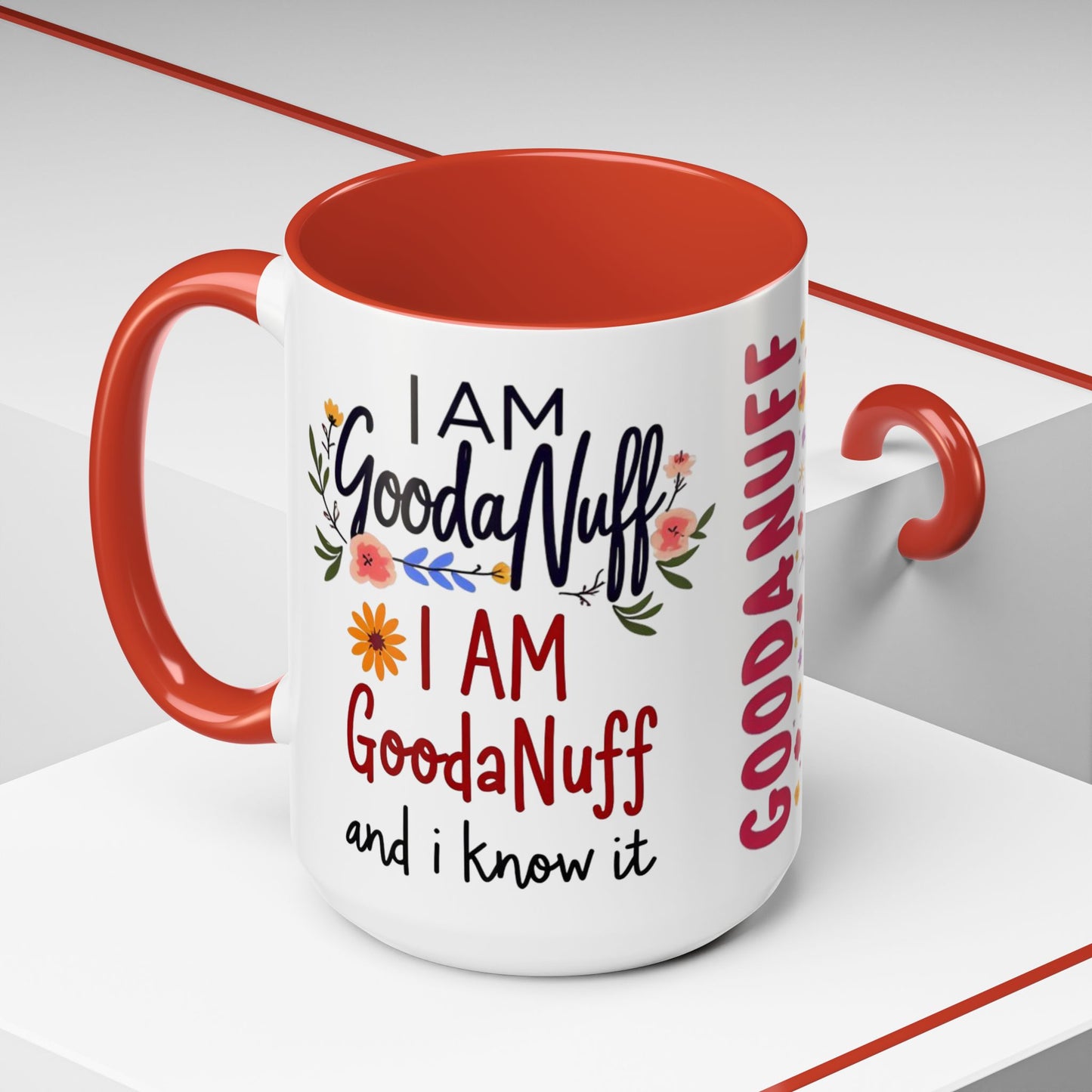 I Am GoodaNuff and I know it Coffee Mug